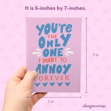Sleazy Greetings Funny Valentine's Day Card for Him or Her - Annoy You Forever - Cute Anniversary Cards for Husband, Boyfriend, Wife, or Girlfriend - Funny Birthday Card for Men or Women
