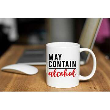 Funnwear May Contain Alcohol Coffee Funny Coffee Mug Tea Cup, 11oz Ceramic Coffee Cup with Funny Words, Novelty Funny Mug Perfect for Boss Employee Co-Worker friend Great Office Mug