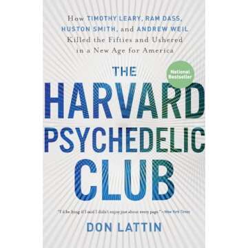 The Harvard Psychedelic Club Revisited: A Journey Through History