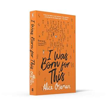 I Was Born For This - A YA Novel by Heartstopper's Creator