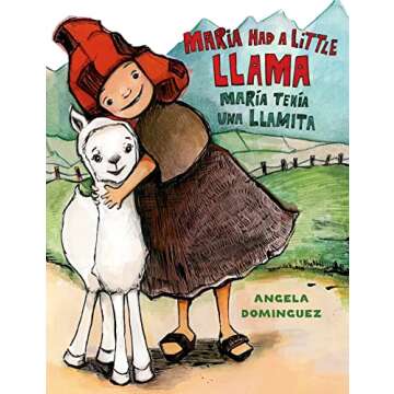 Maria Had a Little Llama: Bilingual Children's Book