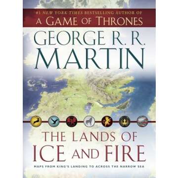 The Lands of Ice and Fire: Maps from King's Landing to Across the Narrow Sea