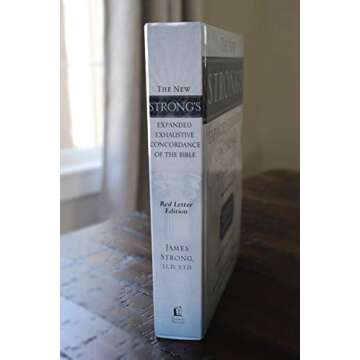The New Strong's Expanded Exhaustive Concordance of the Bible: Every Word of the Bible Indexed, Red Letter Edition