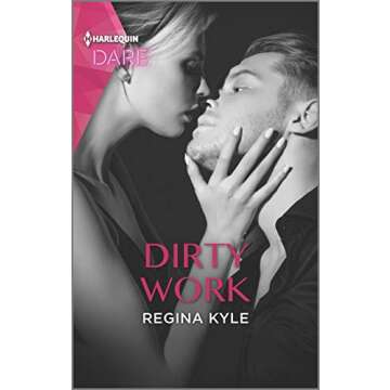 Dirty Work: A Steamy Workplace Romance