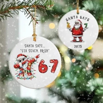 Funny Santa Says 67 Meme Ornament for Christmas 2025