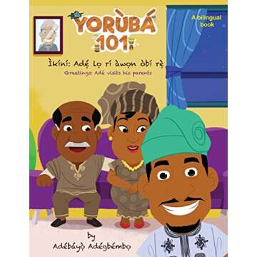 Yoruba101: Greetings - A Fun Journey into the Yoruba Language and Culture
