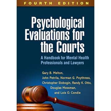 Psychological Evaluations Handbook for Courts and Lawyers