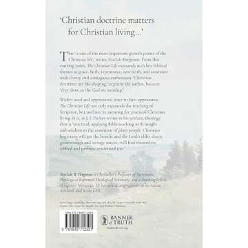 The Christian Life: A Doctrinal Introduction for a Deeper Faith