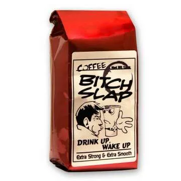 Coffee-Bitch-Slap Extra Strong Whole Bean Coffee