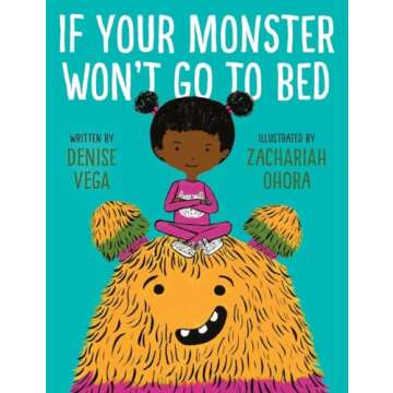 If Your Monster Won't Go To Bed: A Fun Bedtime Story