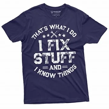 Men's Funny I Fix Stuff T-Shirt Great Gift for Mechanics