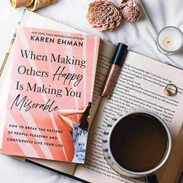 When Making Others Happy Is Making You Miserable: How to Break the Pattern of People Pleasing and Co...