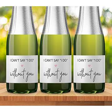 Bridesmaid Mini Champagne Labels ● SET of 10 ● Bridesmaid Proposal, I can't say I Do without you Will You Be My Maid of Honor Ask Bridal Party Groomsman Wine Stickers Bride Tribe Label M200-IDO-10