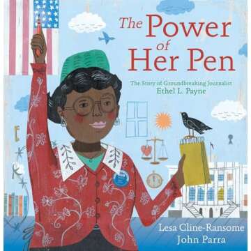 The Power of Her Pen: The Story of Groundbreaking Journalist Ethel L. Payne