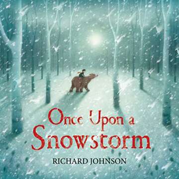 Once Upon a Snowstorm: A Magical Winter Adventure for Kids