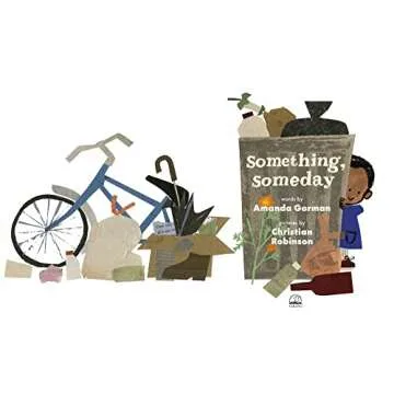Something, Someday - An Inspirational Journey by Amanda Gorman
