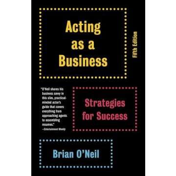Acting as a Business, Fifth Edition: Strategies for Success