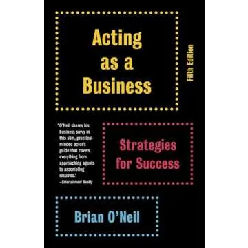Acting as a Business, Fifth Edition: Strategies for Success