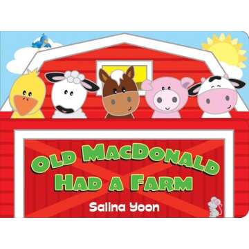 Old MacDonald Had a Farm (Salina Yoon Books)
