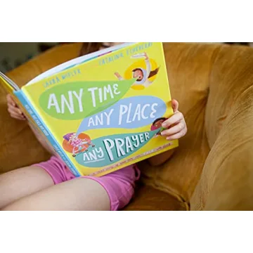Any Time, Any Place, Any Prayer Storybook for Kids