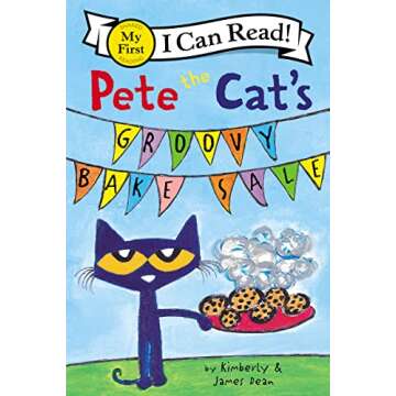 Pete the Cat's Groovy Bake Sale (My First I Can Read)