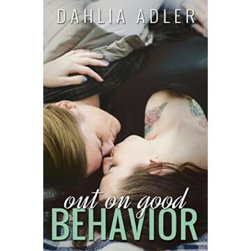 Out on Good Behavior - A Gripping Tale of Love and Redemption