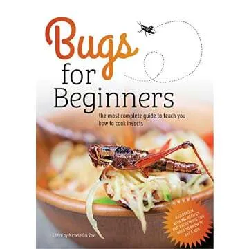 Bugs for Beginners: Your Gateway to Edible Insect Cuisine