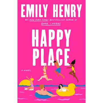 Happy Place: A Heartwarming Contemporary Romance by Emily Henry