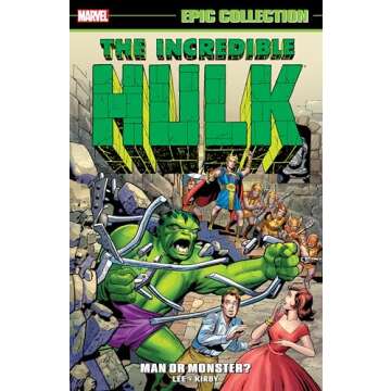 INCREDIBLE HULK EPIC COLLECTION: MAN OR MONSTER? [NEW PRINTING] (The Incredible Hulk Epic Collection...