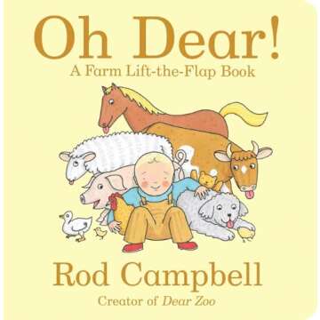 Oh Dear! A Lift-the-Flap Farm Book for Toddlers