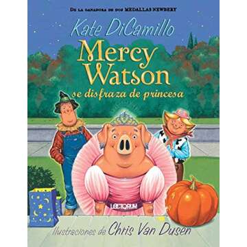 Mercy Watson se disfraza de princesa - A Delightful Adventure in Spanish!