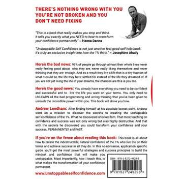 Unstoppable Self Confidence: How to create the indestructible, natural confidence of the 1% who achi...