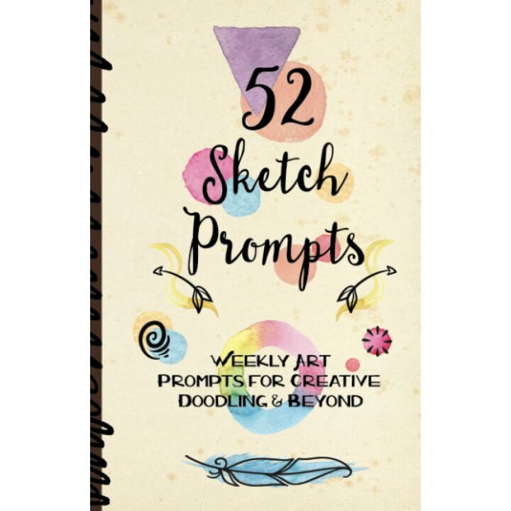 52 Sketch Prompts: Your Creative Art Journey
