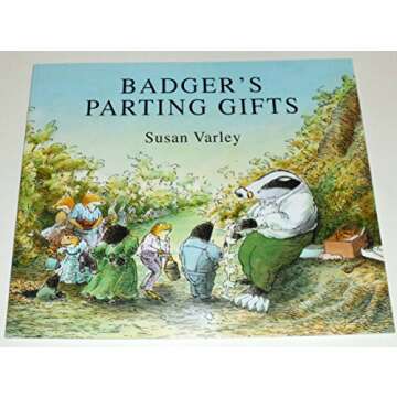 Badger's Parting Gifts: Comforting Book for Children on Grief