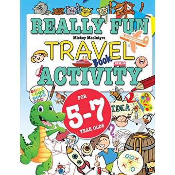 Really Fun Travel Activity Book For 5-7 Year Olds - Educational & Entertaining