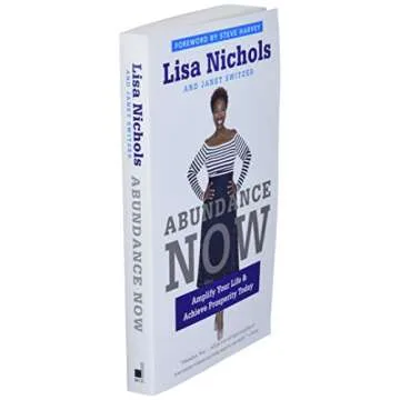 Abundance Now Achieve Prosperity with Lisa Nichols