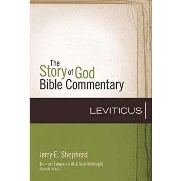 Leviticus: The Story of God Bible Commentary Book 3 for In-Depth Spiritual Insights