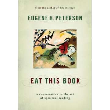 Eat This Book: A Conversation in the Art of Spiritual Reading
