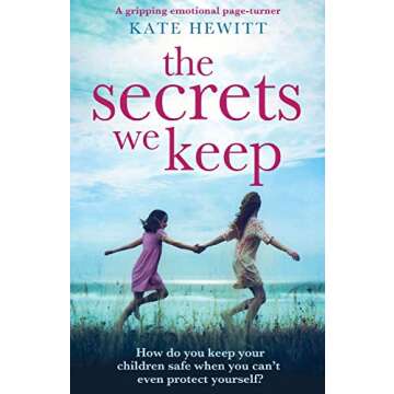 The Secrets We Keep: A gripping emotional page turner (Powerful emotional novels about impossible ch...