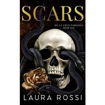 Scars - A Heart-pounding Dark Romance Thriller by Laura Rossi