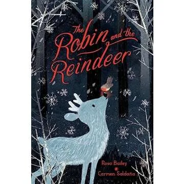 The Robin and the Reindeer: A Magical Christmas Adventure