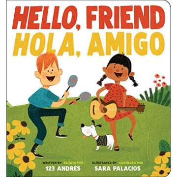 Hello, Friend / Hola, Amigo (Scholastic Bilingual) - A Delightful Bilingual Experience for Kids