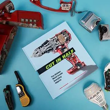 Cut in Half - Discover Everyday Objects Inside Out