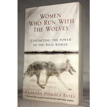 BY Clarissa Pinkola Estes( Women Who Run With The Wolves Contacting the Power of the Wild Woman (Cla...