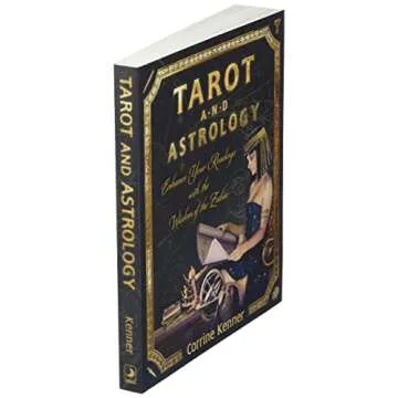 Tarot and Astrology: Enhance Your Readings With the Wisdom of the Zodiac