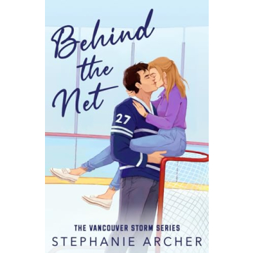 Behind the Net: A Captivating Hockey Romance Novel by Stephanie Archer