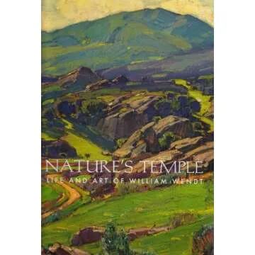 In Nature's Temple, the Life and Art of William Wendt