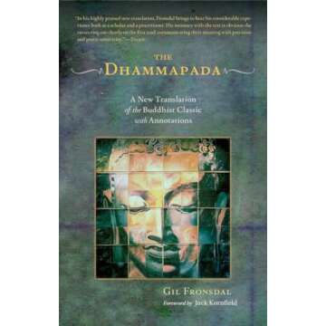 The Dhammapada: A New Translation of the Buddhist Classic with Annotations