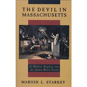 [The Devil in Massachusetts: A Modern Enquiry into the Salem Witch Trials] [By: Starkey, Marion L.] ...