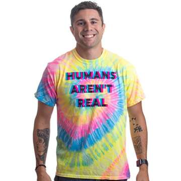 Ann Arbor T-shirt Co. Humans aren't Real | Funny Festival Hippy Rave Drug Tie Dye for Men or Women T-Shirt - M